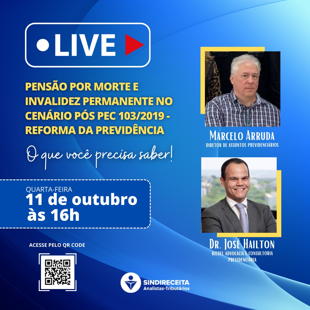 Diretoria de Assuntos Previdenciários do Sindireceita promove live sobre pensão por morte e invalidez permanente nesta quarta-feira (11); Participe!
